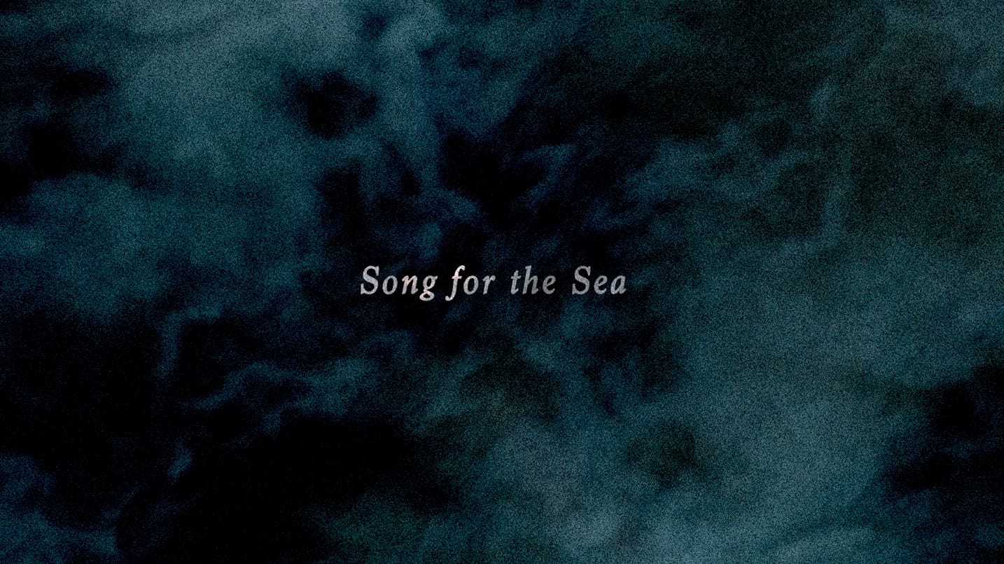 SONG FOR THE SEA